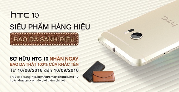 HTC 10 siêu phẩm hàng hiệu bao da sành điệu