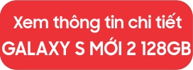 Thông tin Galaxy S mới 2 128GB