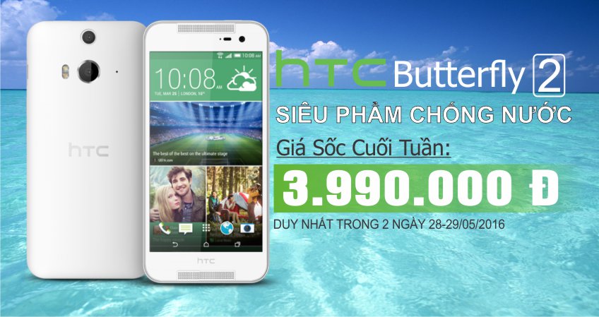 TƯNG BỪNG CUỐI TUẦN, GIÁ CẢ CỰC SHOCK CÙNG ASUS ZENFONE 2 VÀ HTC BUTTERFLY 2