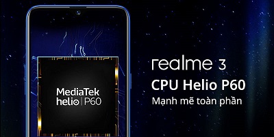 Chipset Helio P60 trên điện thoại Realme 3.