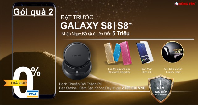 Đặt Trước Samsung Galaxy S8, s8 plus nhận ngay bộ quà tặng khủng 5 triệu