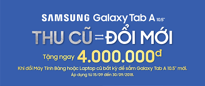 Chương trình thu cũ đổi mới dành cho sản phẩm Samsung Galaxy Tab A