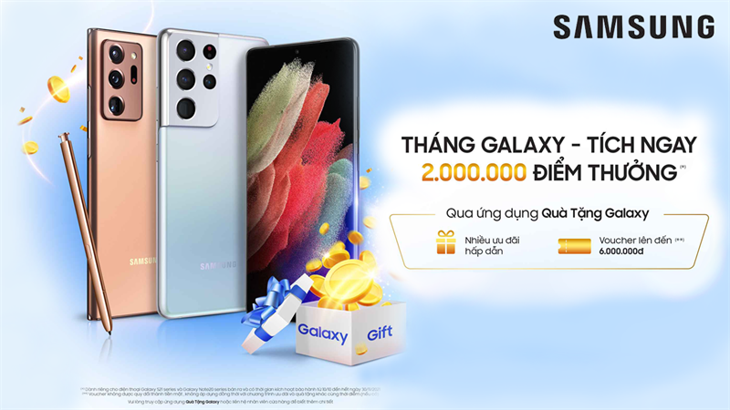 Ưu đãi “Tháng Galaxy – Tích ngay 2 triệu điểm thưởng” dành cho Galaxy S21 Series