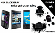 MUA BLACKBERRY NHẬN QUÀ CHÍNH HÃNG