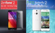 TƯNG BỪNG CUỐI TUẦN GIÁ CỰC SHOCK CÙNG ASUS ZENFONE 2 VÀ HTC BUTTERFLY 2