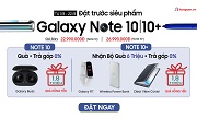 Ưu đãi trả góp 0% lãi suất cho Samsung Galaxy Note 10|10+