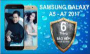  ĐẶC QUYỀN BẢO HIỂM CHO CHỦ SỞ HỮU SAMSUNG GALAXY A5 VÀ A7 2017