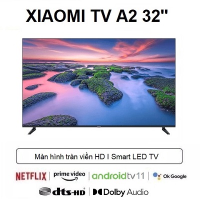 Android Tivi Xiaomi Mi TV A2 32 inch
