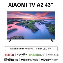 Mua Sản Phẩm Android Tivi Xiaomi Mi TV A2 43 inch